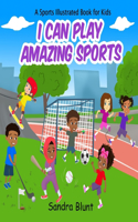 I Can Play Amazing Sports