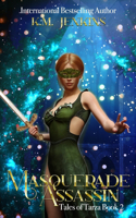 Masquerade Assassin: An Epic Fantasy Adventure Novella