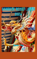 Bangkok Reiseführer 2024