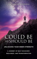 Could Be and Should Be, Unlocking Your Inner Strength
