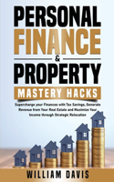 Personal Finance & Property Mastery Hacks