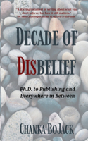 Decade of Disbelief