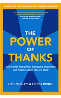 Power of Thanks: How Social Recognition Empowers Employees and Creates a Best Place to Work: How Social Recognition Empowers Employees and Creates a Best Place to Work