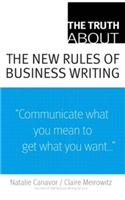 The Truth about the New Rules of Business Writing