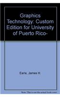 Graphics Technology: Custom Edition for University of Puerto Rico-