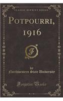 Potpourri, 1916 (Classic Reprint)