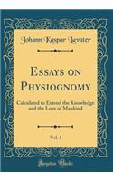 Essays on Physiognomy, Vol. 1