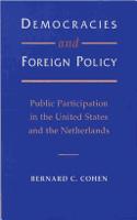 Democracies and Foreign Policy: Public Participation in the United States and the Netherlands