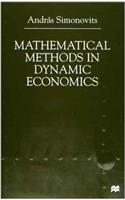 Mathematical Methods in Dynamic Economics