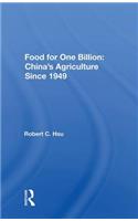 Food for One Billion: China's Agriculture Since 1949