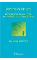 Business Ethics: The Ethical Revolution of Minority Shareholders