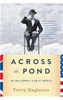 Across the Pond: An Englishman's View of America