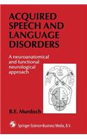 Acquired Speech and Language Disorders