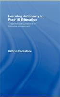 Learning Autonomy in Post-16 Education: The Policy and Practice of Formative Assessment