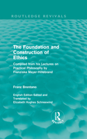 The Foundation and Construction of Ethics (Routledge Revivals)