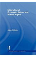 International Economic Actors and Human Rights