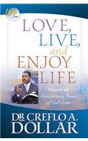 Love, Live, and Enjoy Life