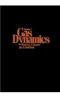 Gas Dynamics, Volume 1
