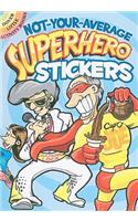 Not-Your-Average Superhero Stickers