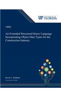 Extended Structured Query Language Incorporating Object Data Types for the Construction Industry
