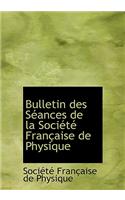 Bulletin Des Sacances de La Sociactac Franasaise de Physique