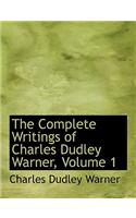 Complete Writings of Charles Dudley Warner, Volume 1: (English)