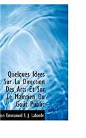 Quelques Id Es Sur La Direction Des Arts Et Sur Le Maintien Du Go T Public