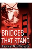 Bridges That Stand: (English)