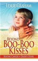Beyond Boo-Boo Kisses