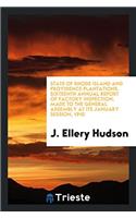 State of Rhode Island and Providence Plantations. Sixteenth Annual Report of Factory Inspection, Made to the General Assembly at Its January Session, 1910