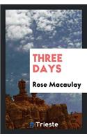 Three Days