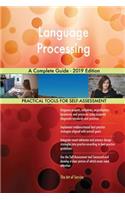 Language Processing A Complete Guide - 2019 Edition