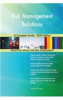 Risk Management Solutions A Complete Guide - 2020 Edition