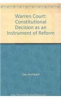 Warren Court: Constitutional Decision as an Instrument of Reform