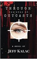 Through the Eyes of Outcasts