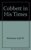 Cobbett in His Times