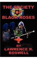 Society of Black Roses