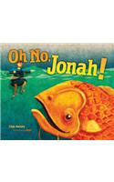 Oh No, Jonah!