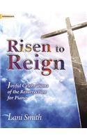 Risen To Reign