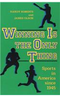 Winning is the Only Thing