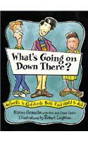 What's Going on Down There?: Answers to Questions Boys Find Hard to Ask