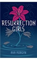 Resurrection Girls