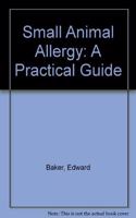 Small Animal Allergy: A Practical Guide