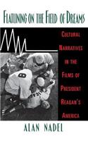 Flatlining on the Field of Dreams: Cultural Narratives in the Films of President Reagan's America(English)