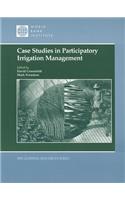 Case Studies in Participatory Irrigation Management