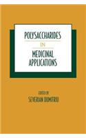 Polysaccharides in Medicinal Applications