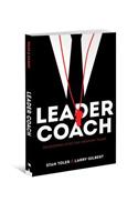 Leader-Coach: Developing Effective Ministry Teams