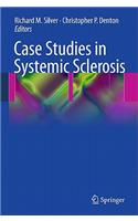Case Studies in Systemic Sclerosis
