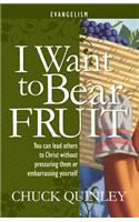 I Want to Bear Fruit