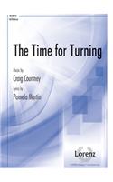 The Time for Turning